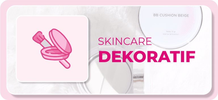 ⋆ SKINCARE DEKORATIVE ⋆