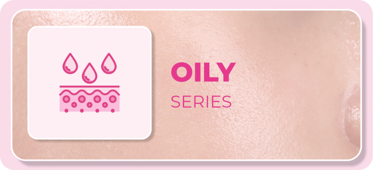 ⋆ OILY SERIES ⋆