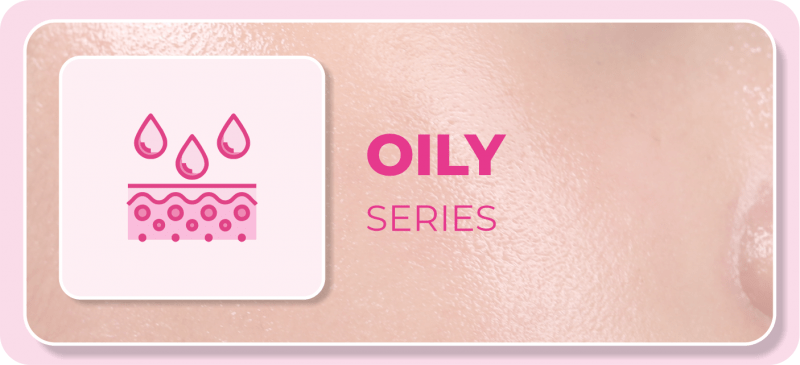 ⋆ OILY SERIES ⋆